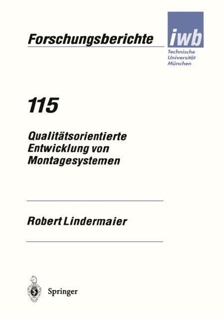 Robert Lindermaier - Qualitätsorientierte Entwicklung von Montagesystemen, E-bok