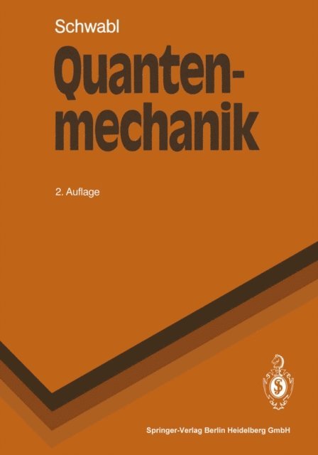 Franz Schwabl - Quantenmechanik, E-bok