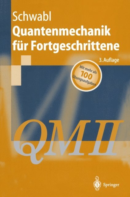 Franz Schwabl - Quantenmechanik für Fortgeschrittene (QM II), E-bok