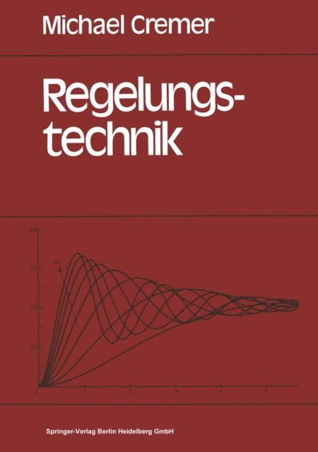 Michael Cremer - Regelungstechnik, E-bok