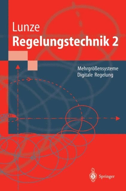 Jan Lunze - Regelungstechnik 2, E-bok
