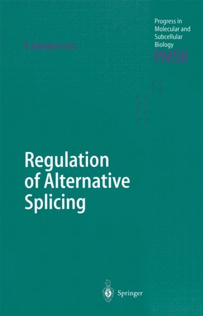 Philippe Jeanteur - Regulation of Alternative Splicing, E-bok
