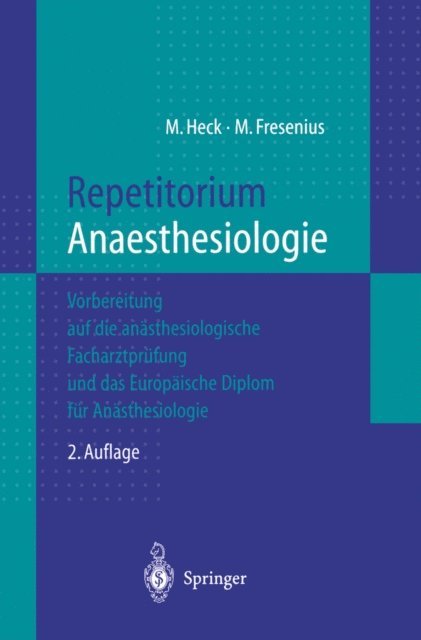 Michael Fresenius, Michael Heck - Repetitorium Anaesthesiologie, E-bok