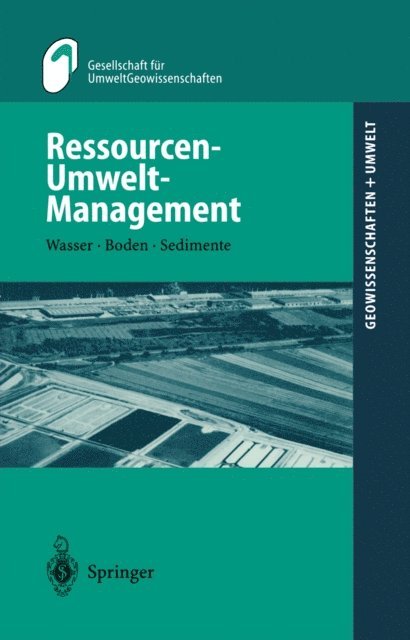 Gesellschaft fur UmweltGeowissenschaften (GUG) in derDeutschen Geologischen Gesellschaft (DGG) - Ressourcen-Umwelt-Management, E-bok