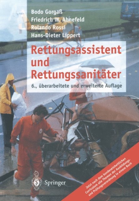 Hans-Dieter Lippert, Rolando Rossi, Friedrich W. Ahnefeld, Bodo Gorga - Rettungsassistent und Rettungssanitäter, E-bok