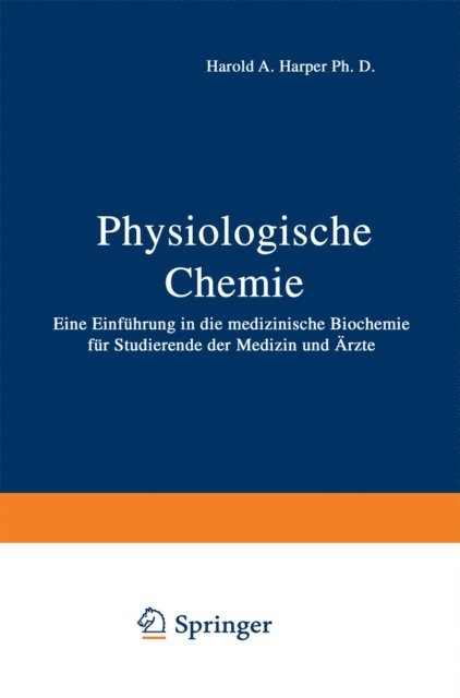 L. Weiss, P.E. Petrides, G. Loffler, H.A. Harper - Physiologische Chemie, E-bok