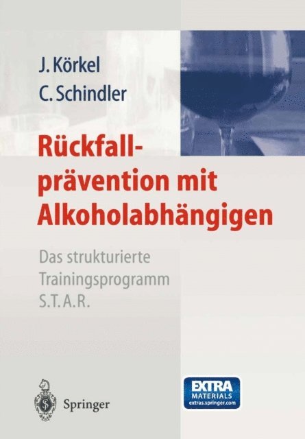 Christine Schindler, Joachim Korkel - Rückfallprävention mit Alkoholabhängigen, E-bok