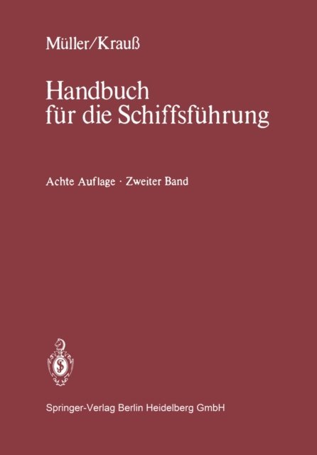 W. Helmers, M. Berger - Schiffahrtsrecht und Manövrieren, E-bok