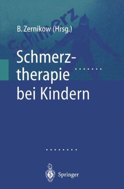 Boris Zernikow - Schmerztherapie bei Kindern, E-bok