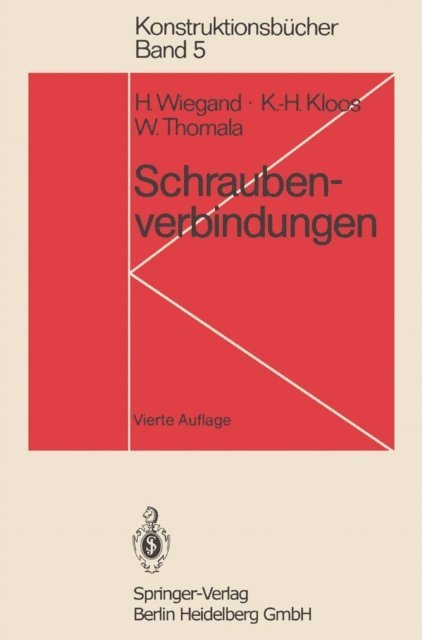 Wolfgang Thomala, Karl-Heinz Kloos, Heinrich Wiegand - Schraubenverbindungen, E-bok