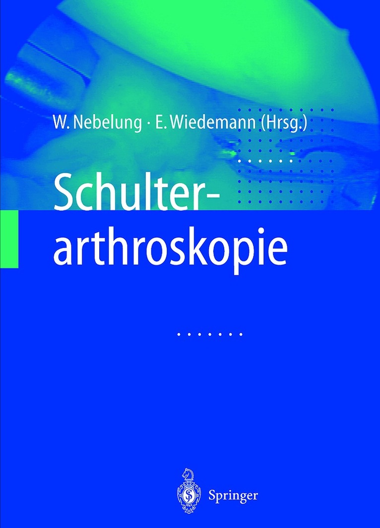 Wolfgang Nebelung, Ernst Wiedemann - Schulterarthroskopie, Häftad