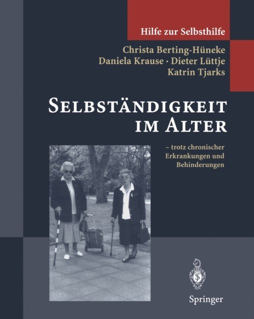 Katrin Tjarks, Dieter Luttje, Daniela Krause, Christa Berting-Huneke - Selbständigkeit im Alter, E-bok