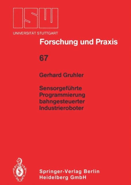 Gerhard Gruhler - Sensorgeführte Programmierung bahngesteuerter Industrieroboter, E-bok