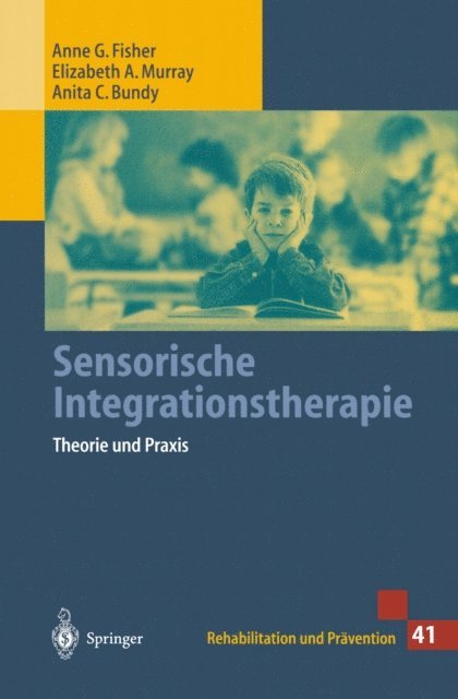 Anita C. Bundy, Elizabeth A. Murray, Anne G. Fisher - Sensorische Integrationstherapie, E-bok