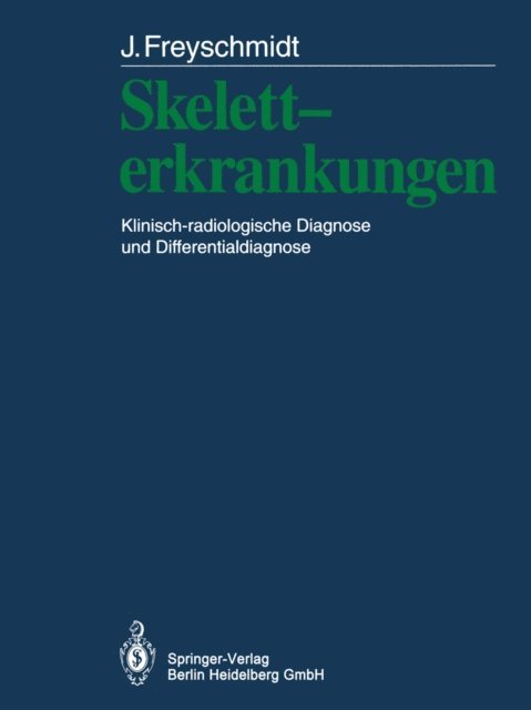Jurgen Freyschmidt - Skeletterkrankungen, E-bok