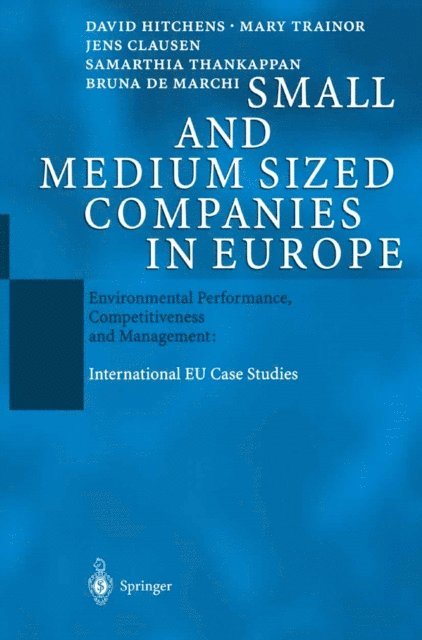 Bruna de Marchi, Samarthia Thankappan, Jens Clausen, Mary Trainor, David Hitchens - Small and Medium Sized Companies in Europe, E-bok