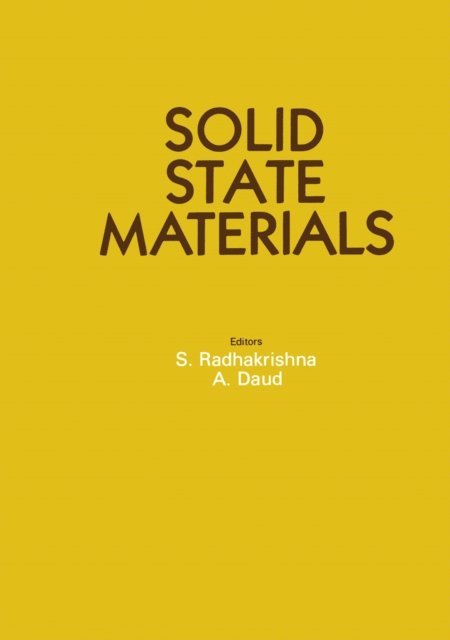 A. Daud, S. Radhakrishna - Solid State Materials, E-bok
