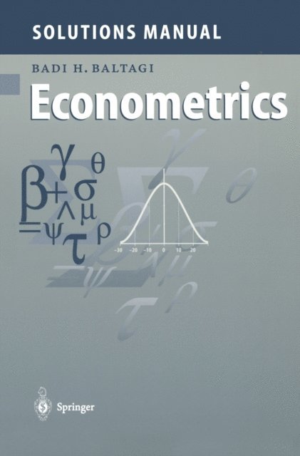 Badi H. Baltagi - Solutions Manual for Econometrics, E-bok
