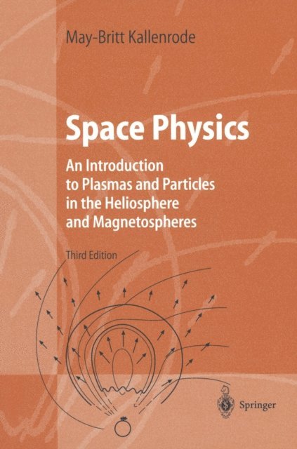 May-Britt Kallenrode - Space Physics, E-bok