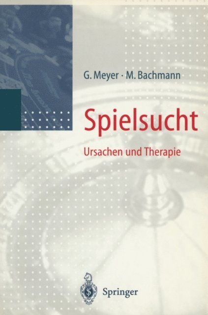 M. Bachmann, Gerhard Meyer - Spielsucht, E-bok