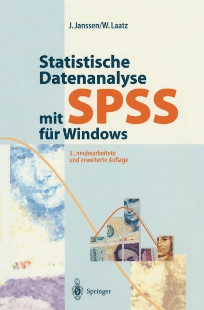 Wilfried Laatz, Jurgen Janssen - Statistische Datenanalyse mit SPSS für Windows, E-bok