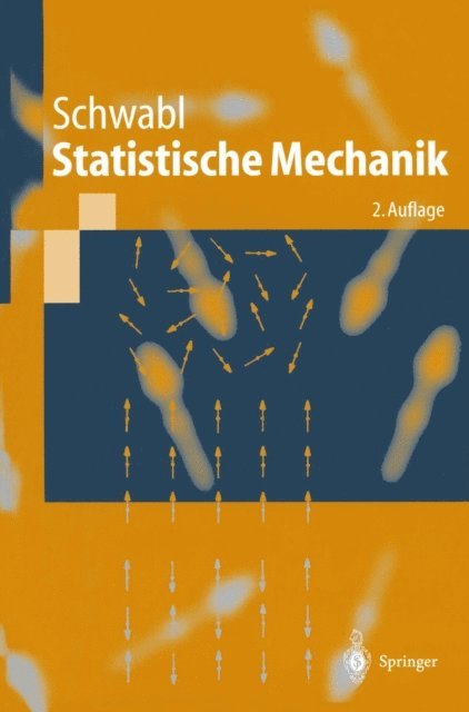 Franz Schwabl - Statistische Mechanik, E-bok