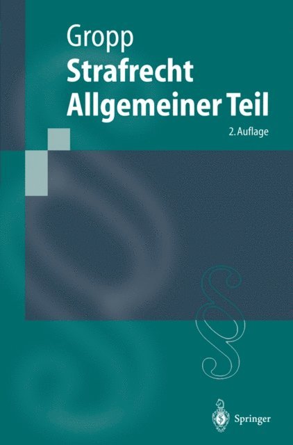 Walter Gropp - Strafrecht Allgemeiner Teil, E-bok