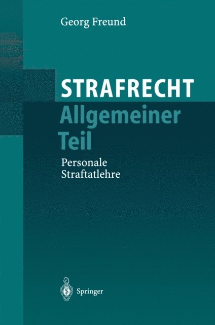Georg Freund - Strafrecht Allgemeiner Teil, E-bok