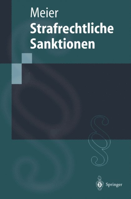 Bernd-Dieter Meier - Strafrechtliche Sanktionen, E-bok