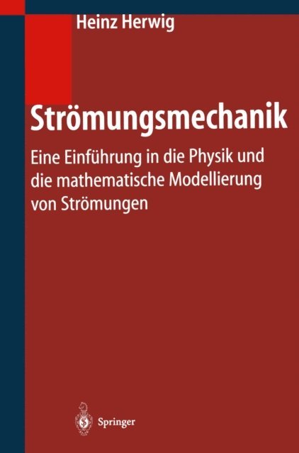 Heinz Herwig - Strömungsmechanik, E-bok