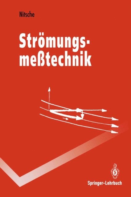 Wolfgang Nitsche - Strömungsmeßtechnik, E-bok