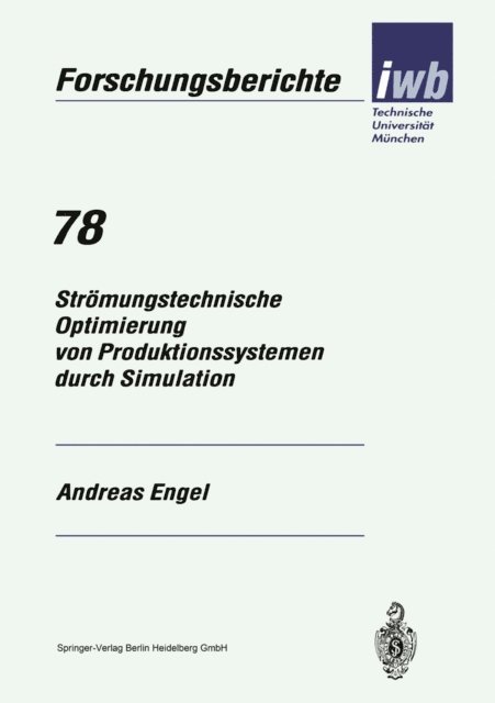 Andreas Engel - Strömungstechnische Optimierung von Produktionssystemen durch Simulation, E-bok