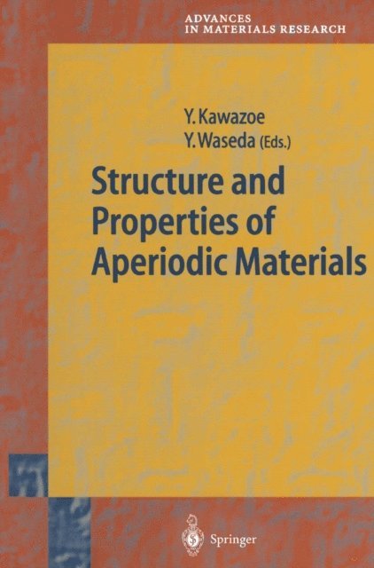 Yoshio Waseda, Yoshiyuki Kawazoe - Structure and Properties of Aperiodic Materials, E-bok