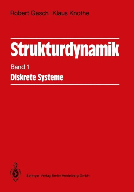 Klaus Knothe, Robert Gasch - Strukturdynamik, E-bok