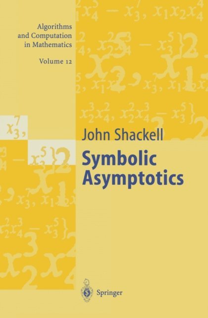 John R. Shackell - Symbolic Asymptotics, E-bok