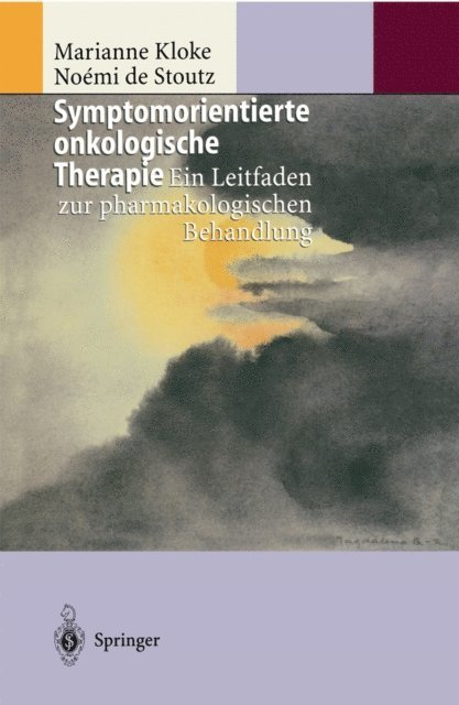 Noemi de Stoutz, Marianne Kloke - Symptomorientierte onkologische Therapie, E-bok