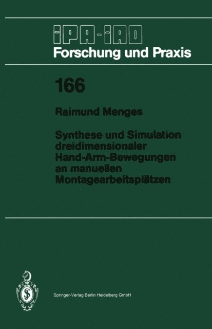 Raimund Menges - Synthese und Simulation dreidimensionaler Hand-Arm-Bewegungen an manuellen Montagearbeitsplätzen, E-bok
