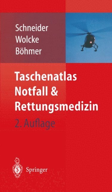 Roman Bohmer, Benno Wolcke, Thomas Schneider - Taschenatlas Notfall & Rettungsmedizin, E-bok