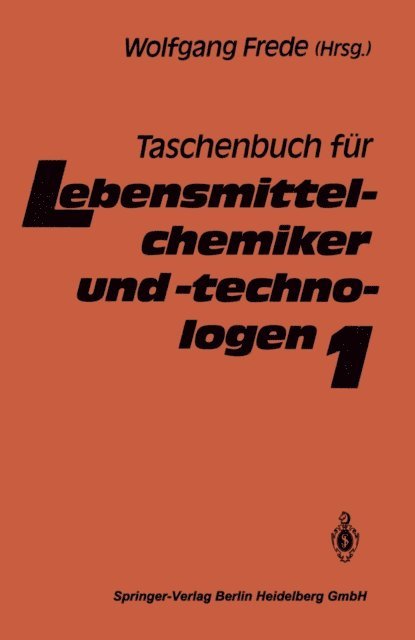 Wolfgang Frede - Taschenbuch für Lebensmittelchemiker und -technologen, E-bok