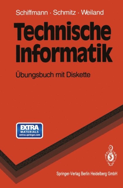 Jurgen Weiland, Robert Schmitz, Wolfram Schiffmann - Technische Informatik, E-bok