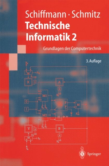 Robert Schmitz, Wolfram Schiffmann - Technische Informatik 2, E-bok