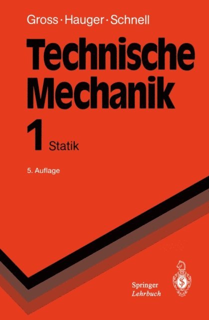 Jorg Schroder, W. Schnell, Werner Hauger, Dietmar Gross - Technische Mechanik, E-bok