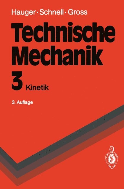 Walter Schnell, W. Schnell, Werner Hauger, Dietmar Gross - Technische Mechanik, E-bok