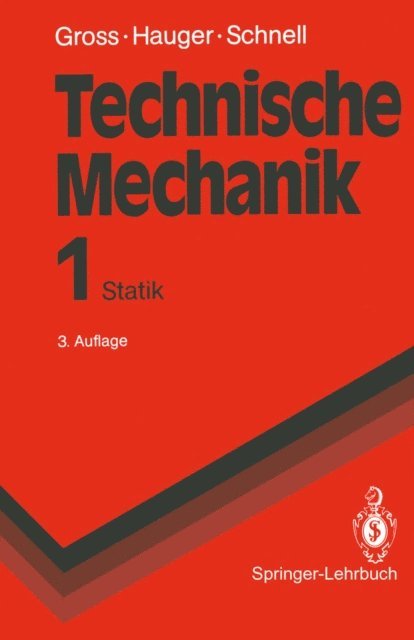 Jorg Schroder, W. Schnell, Werner Hauger, Dietmar Gross - Technische Mechanik, E-bok