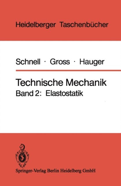W. Hauger, D. Gross, W. Schnell - Technische Mechanik, E-bok