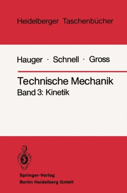 Dietmar Gross, Walter Schnell, Werner Hauger - Technische Mechanik, E-bok