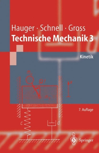 Walter Schnell, W. Schnell, Werner Hauger, Dietmar Gross - Technische Mechanik 3, E-bok
