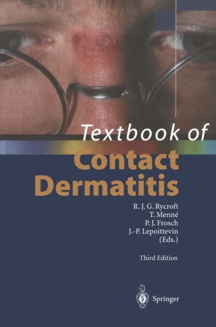 Jean-Pierre Lepoittevin, P.J. Frosch, T. Menne, R.J.G. Rycroft - Textbook of Contact Dermatitis, E-bok