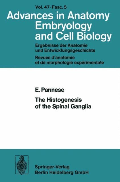 Ennio Pannese - Histogenesis of the Spinal Ganglia, E-bok