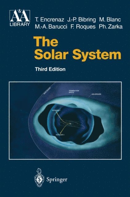 Philippe Zarka, Francoise Roques, Maria-Antonietta Barucci, M. Blanc, Jean-Pierre Bibring, Therese Encrenaz - Solar System, E-bok